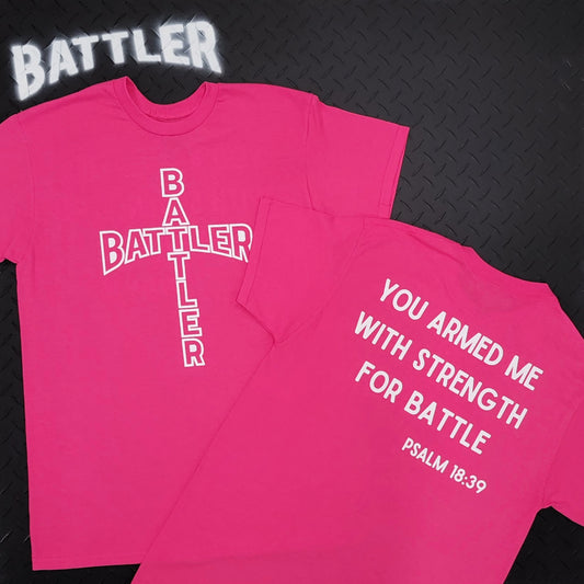 Double-Sided Battler / Psalm 18:39 Tee (Hollow Cross Version - White on Pink)