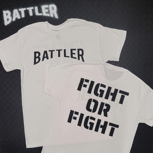 Double-Sided Battler / FIGHT OR FIGHT Tee (Black on White)