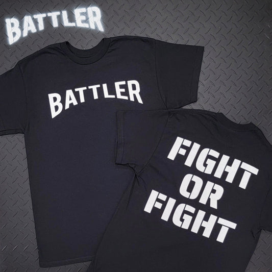 Double-Sided Battler / FIGHT OR FIGHT Tee (White on Black)