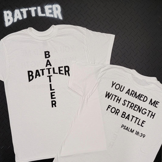 Double-Sided Battler / Psalm 18:39 Tee (Cross Version - Black on White)