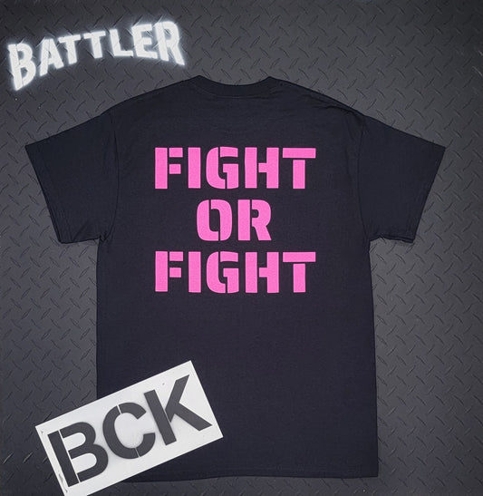 FIGHT OR FIGHT Tee (Hot Pink on Black)