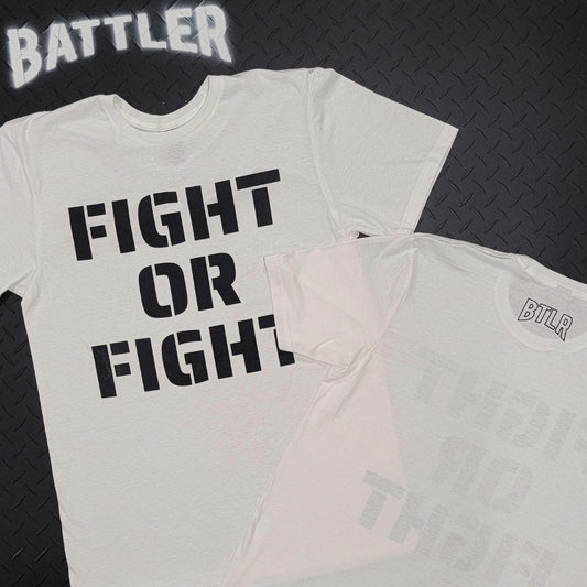 Double-Sided FIGHT OR FIGHT Tee (Black on White)