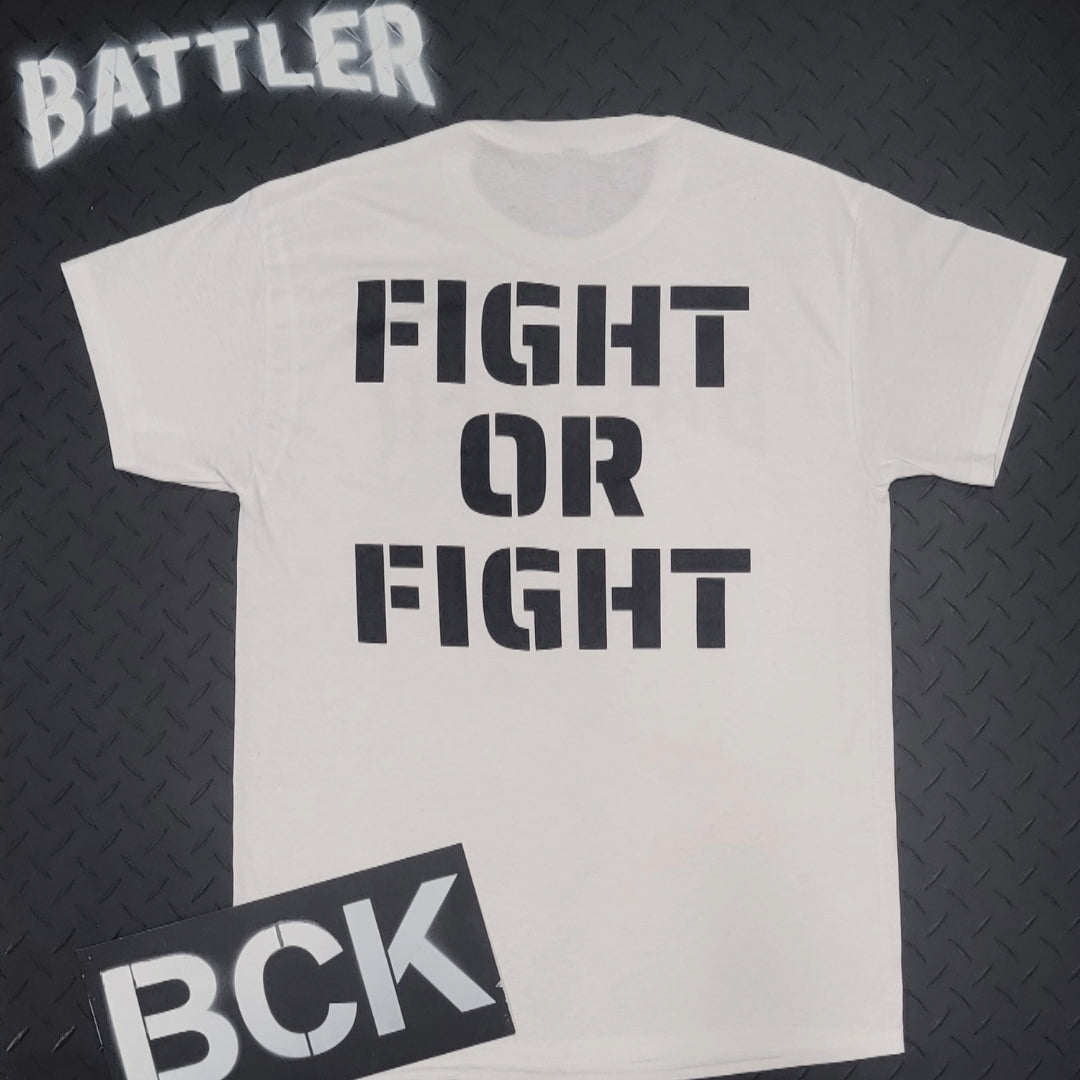 Double-Sided Battler / FIGHT OR FIGHT Tee (Black on White)