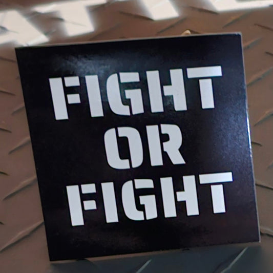 FIGHT OR FIGHT Magnet