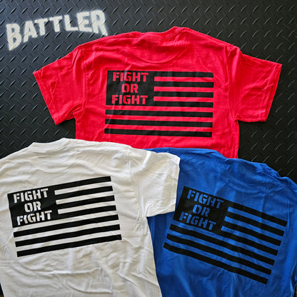 FIGHT OR FIGHT Flag Tee (4 colors to choose from)