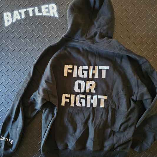 Battler / FIGHT OR FIGHT Hoodie (with embroidered lettering)