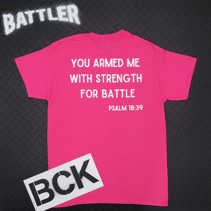 Double-Sided Battler / Psalm 18:39 Tee (Hollow Cross Version - White on Pink)