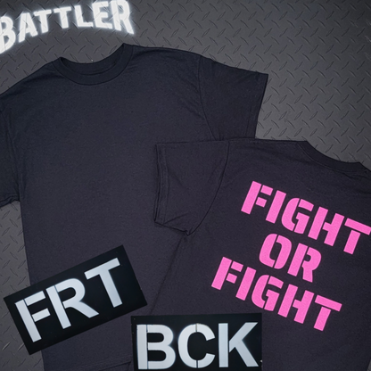 FIGHT OR FIGHT Tee (Hot Pink on Black)